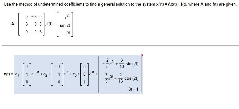 Solved Use the method of undetermined coefficients to find a | Chegg.com