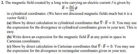 Solved 2. The magnetic field created by a long wire carrying | Chegg.com