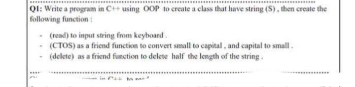 Solved Q1: Write a program in C++ using OOP to create a | Chegg.com