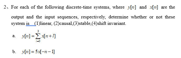 Solved 2. For Each Of The Following Discrete-time Systems, | Chegg.com