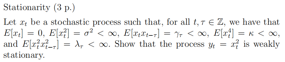 Solved Stationarity ( 3 p.) Let xt be a stochastic process | Chegg.com