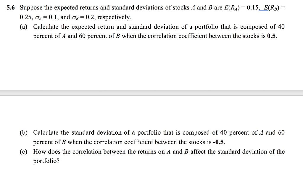 Solved 5.6 Suppose The Expected Returns And Standard | Chegg.com