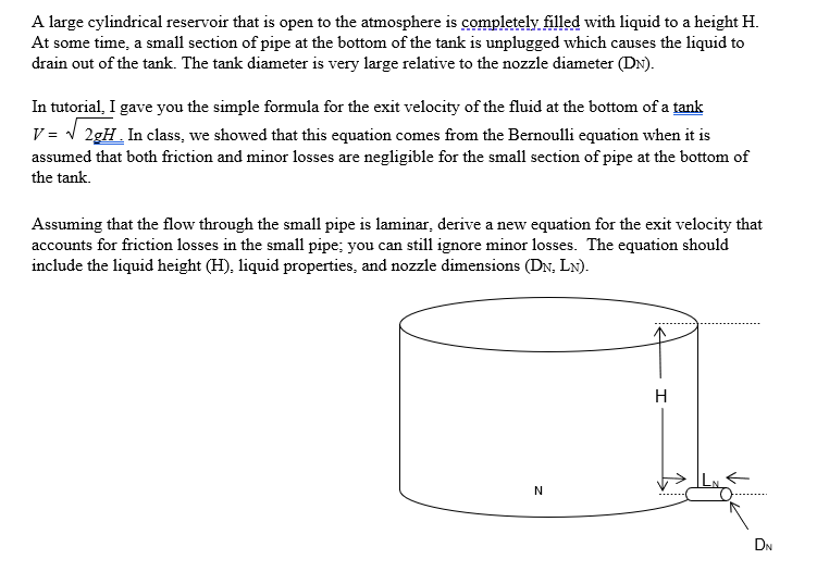 Solved A Large Cylindrical Reservoir That Is Open To The