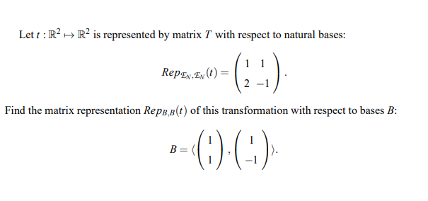 Solved Lett: R2 + R2 is represented by matrix T with respect | Chegg.com