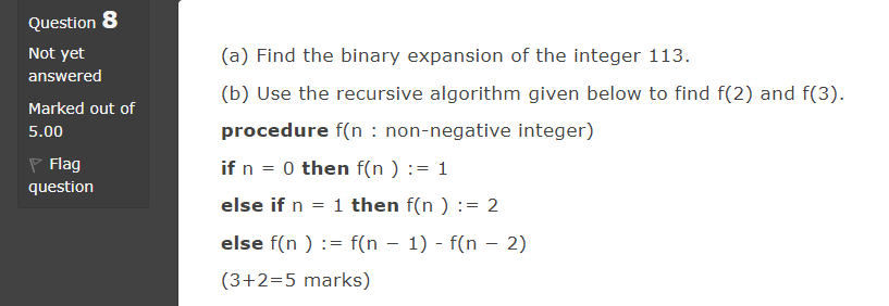 Solved Question 8 Not yet answered Marked out of 5.00 P Flag | Chegg.com