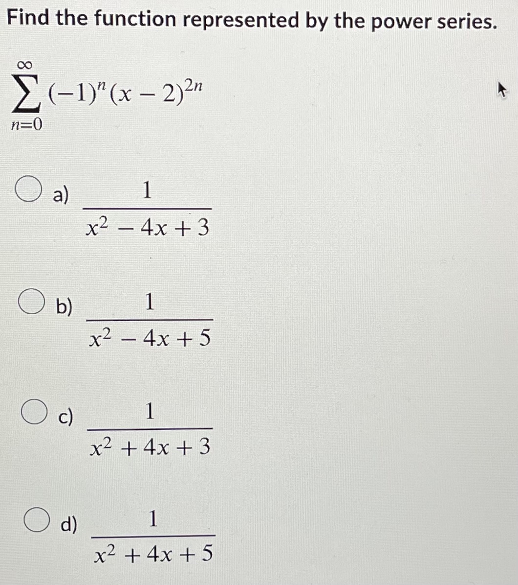 Solved Find the function represented by the power series. | Chegg.com