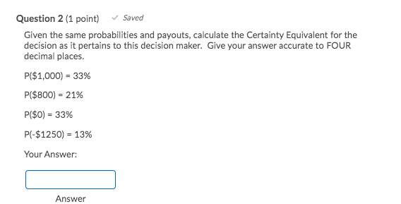 Solved Question 2 (1 Point) Saved Given The Same | Chegg.com