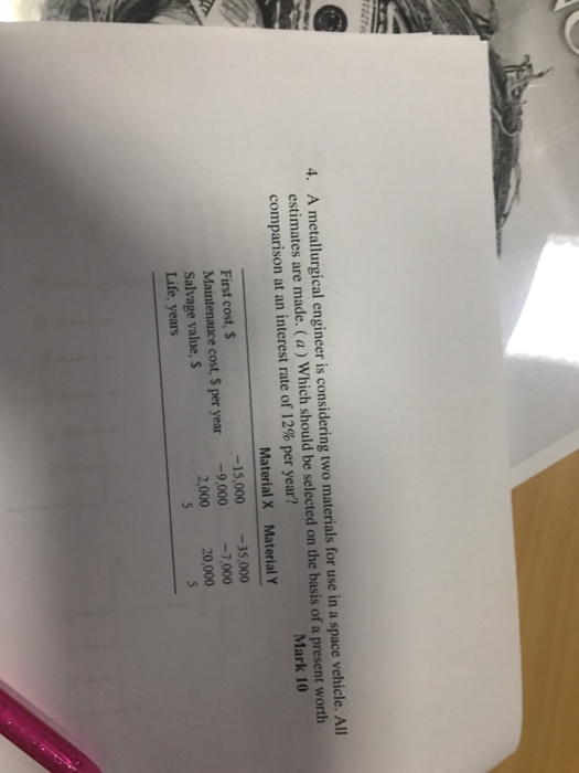Solved 4. A Metallurgical Engineer Is Considering Two | Chegg.com