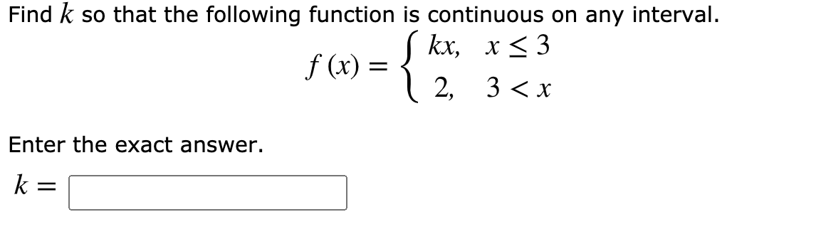 Solved Find K So That The Following Function Is Continuou Chegg Com