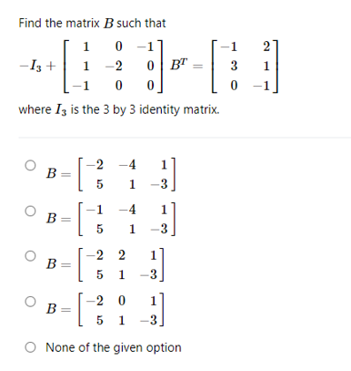 Solved Find The Matrix B Such That | Chegg.com