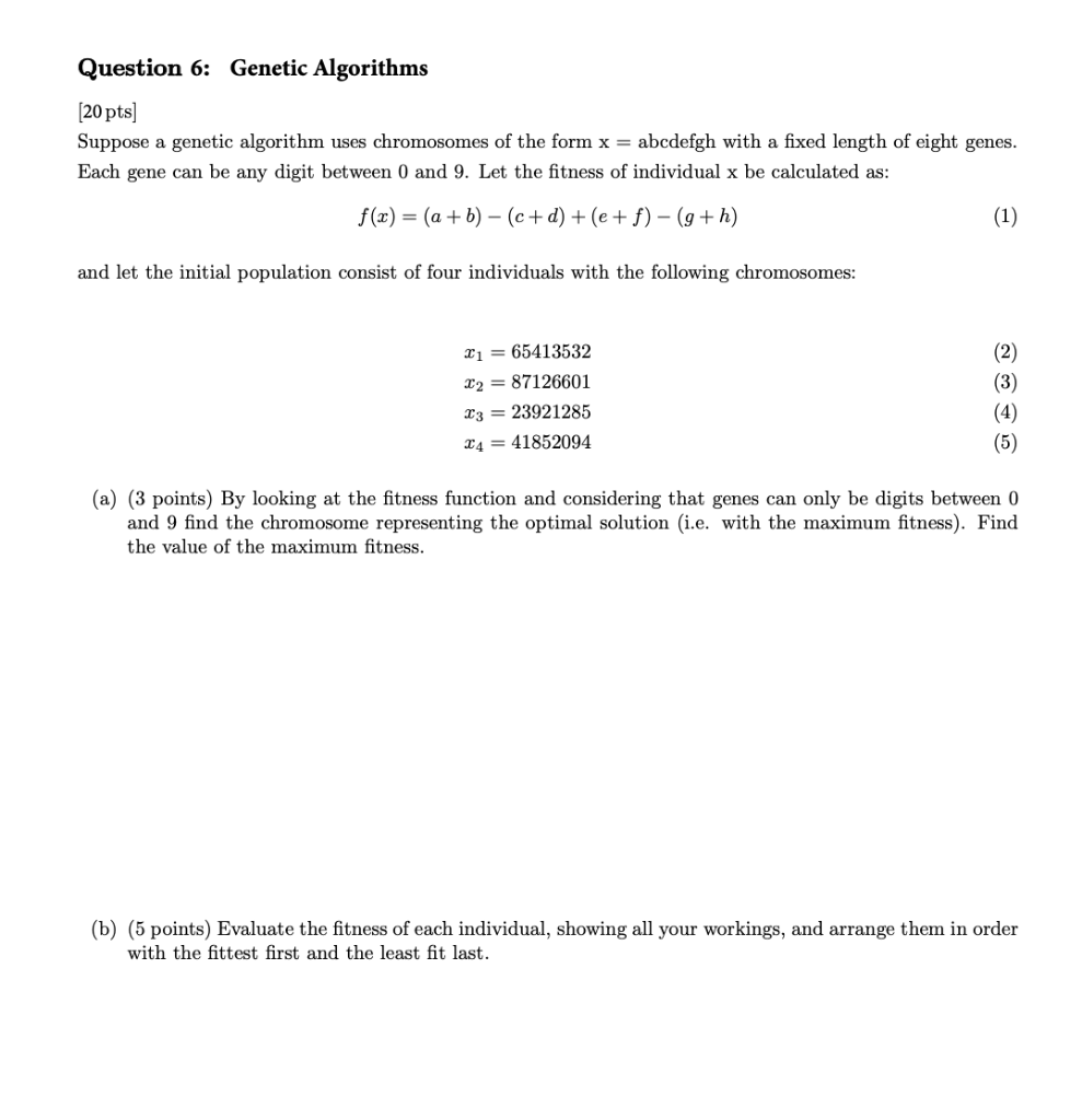 Question 6: Genetic Algorithms (20 pts) Suppose a | Chegg.com