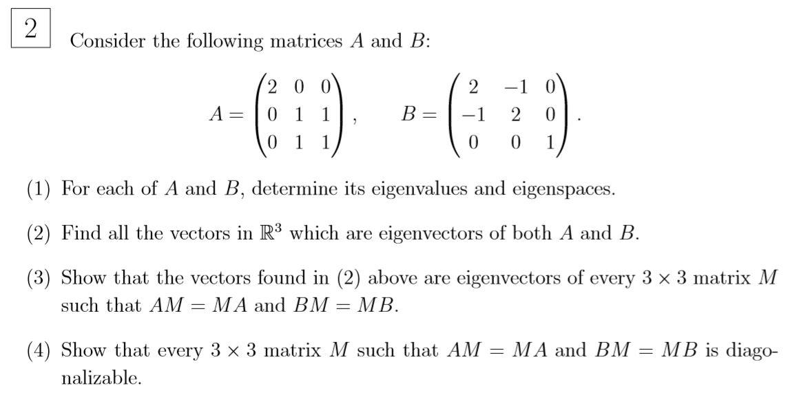 Solved 2 Consider the following matrices A and B: 2 -1 1-6:9 | Chegg.com