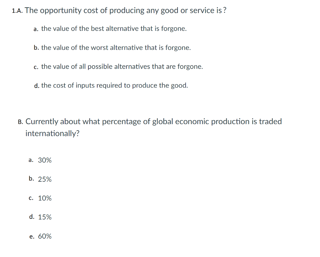 Solved 1.A. The Opportunity Cost Of Producing Any Good Or | Chegg.com