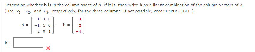 Solved Determine Whether B Is In The Column Space Of A. If | Chegg.com