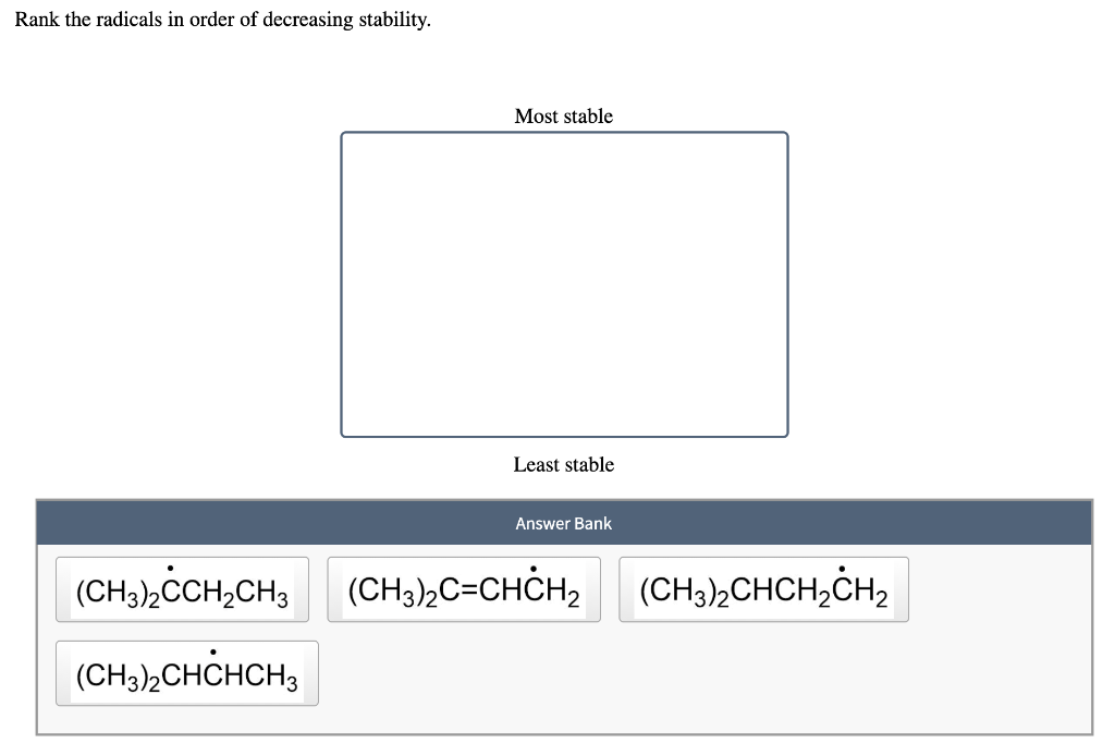 Solved Rank the radicals in order of decreasing stability.