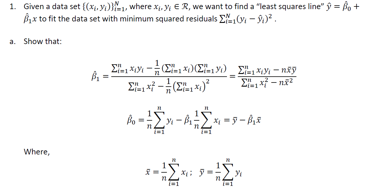 Solved 1 Given A Data Set Xi Y 1 Where Xị Yi E R We Chegg Solved 1 Given A Data Set Xi Y 1 Where Xị Yi E R We Chegg