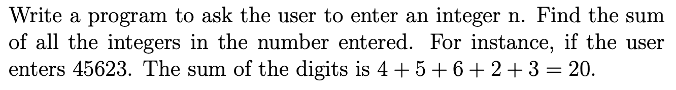 Solved Write a program to ask the user to enter an integer | Chegg.com