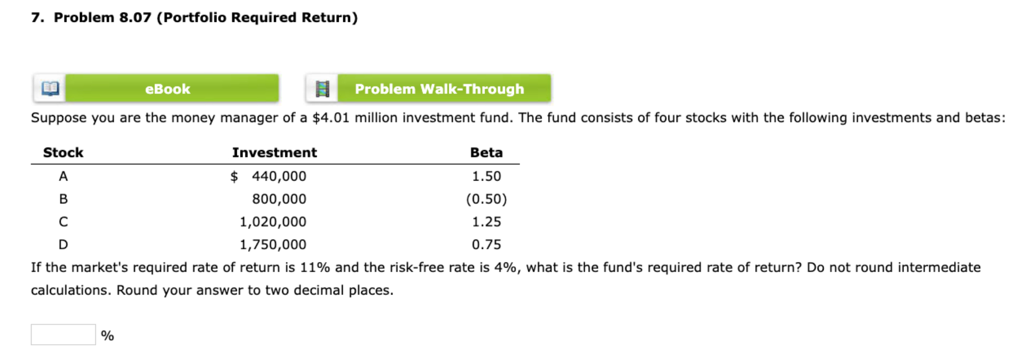 Solved Suppose You Are The Money Manager Of A $4.01 ﻿million | Chegg.com