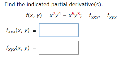 Solved Find the indicated partial derivative. f(x, y, z) = | Chegg.com