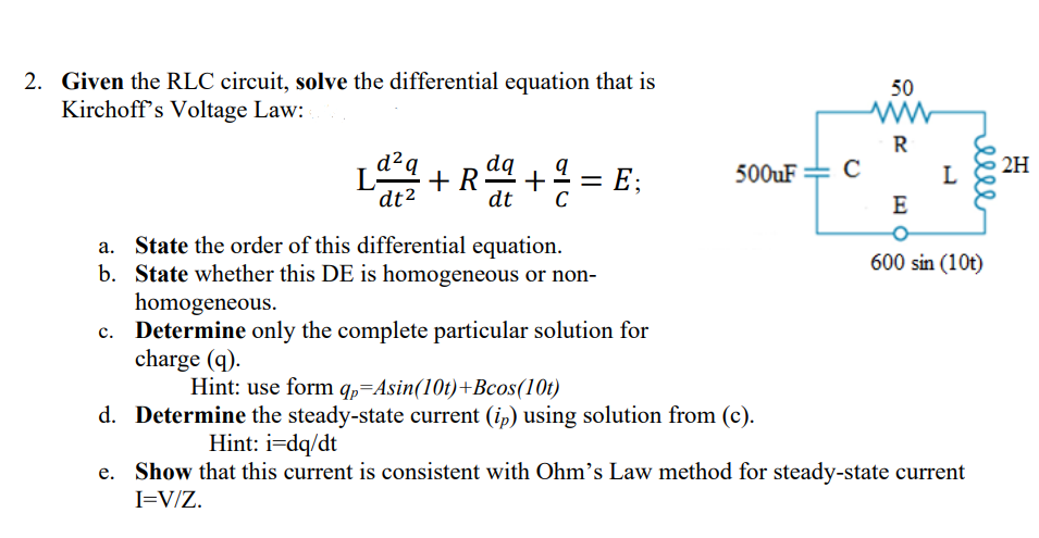 Solved 2. Given the RLC circuit, solve the differential | Chegg.com