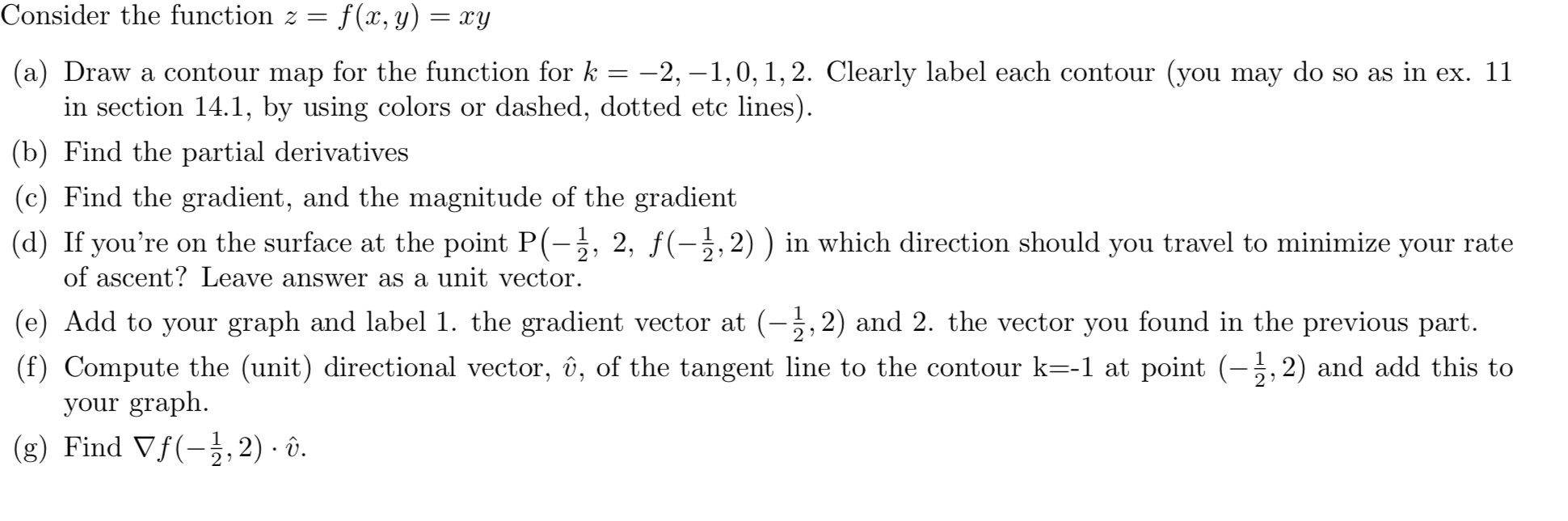 Solved Consider The Function Z F X Y Xy A Draw A Co Chegg Com