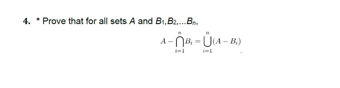 Solved 4. * Prove that for all sets \\( A \\) and \\( B_{1}, | Chegg.com