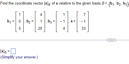 Solved Find the coordinate vector [x]B of x relative to the | Chegg.com
