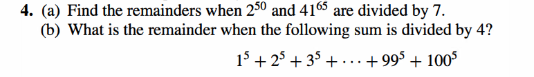 Solved 4 a Find The Remainders When 250 And 4165 Are Chegg
