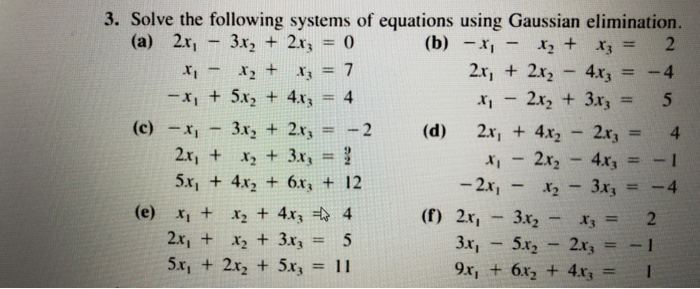 Solved 3. Solve the following systems of equations using | Chegg.com