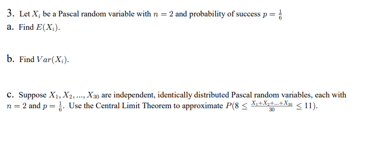 Solved 3. Let Xi be a Pascal random variable with n=2 and | Chegg.com