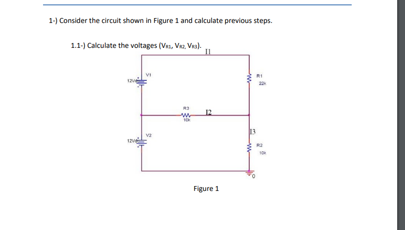Solved 1-) Consider the circuit shown in Figure 1 and | Chegg.com