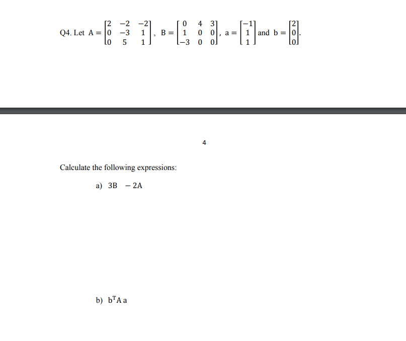 Solved Q3. Let A = 3 −1 4 −1 And B = 2 1 1 1 A) Calculate | Chegg.com