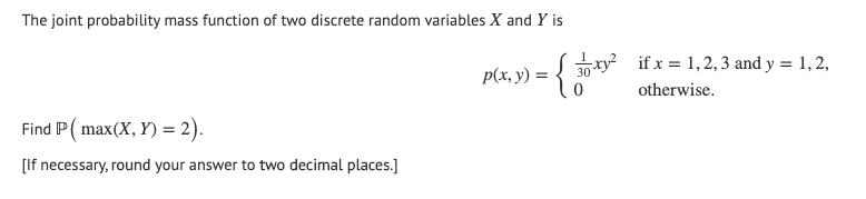 Solved The joint probability mass function of two discrete | Chegg.com
