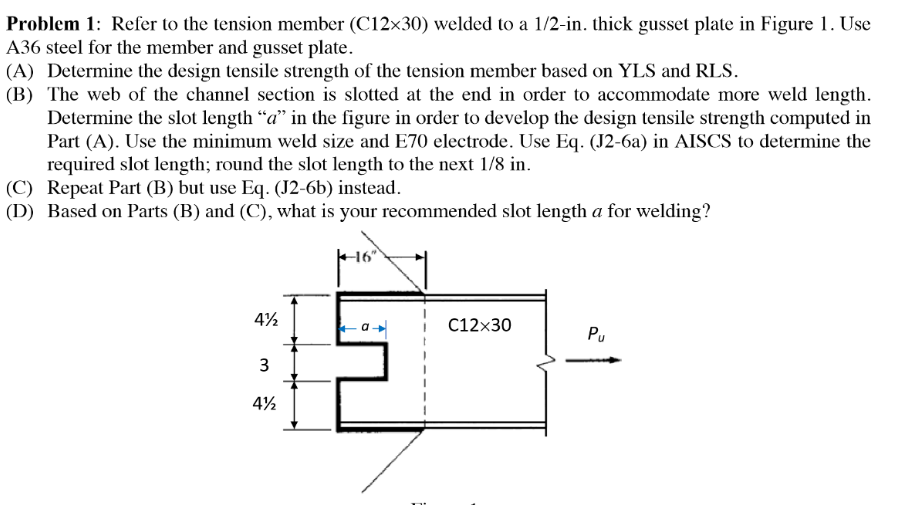 Problem 1: Refer to the tension member (C12x30) | Chegg.com