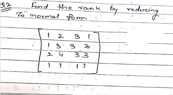 Solved Fond the rassk by reducing Co normal foom | Chegg.com
