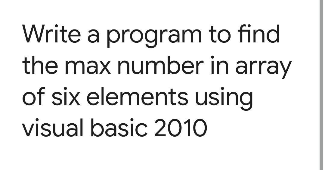 Solved Write a program to find the max number in array of | Chegg.com