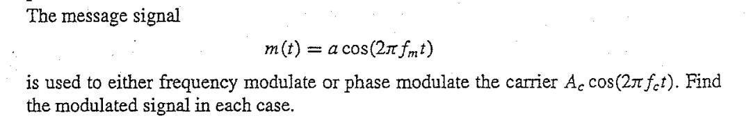 Solved The message signal m(t) = a cos(2.1 fmt) is used to | Chegg.com