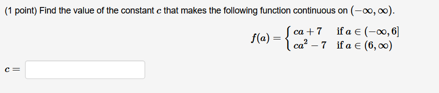 Solved (1 point) Find the value of the constant c that makes | Chegg.com