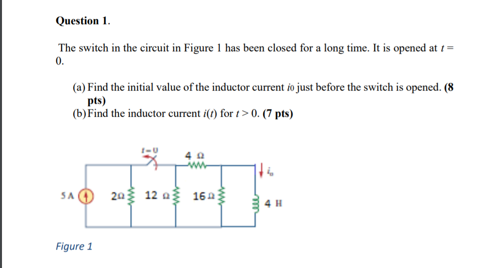 Solved Question 1. The switch in the circuit in Figure 1 has | Chegg.com