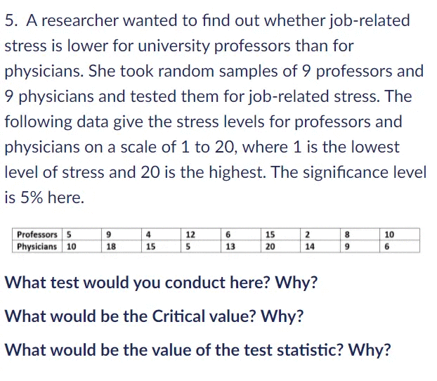 Solved 5. A researcher wanted to find out whether | Chegg.com