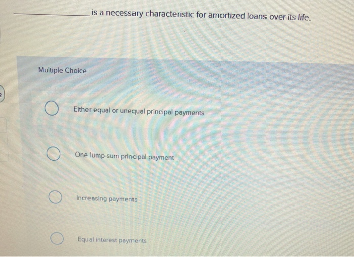 Solved Pick The Correct Statement Related To An Amortized | Chegg.com