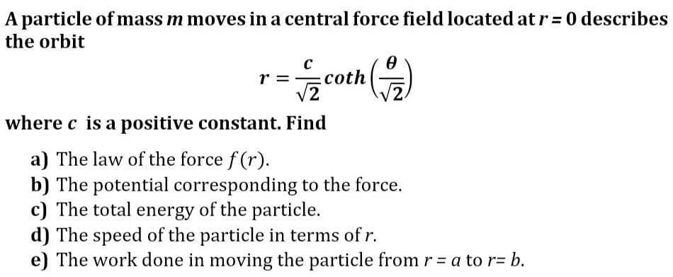 Solved A particle of mass m moves in a central force field | Chegg.com