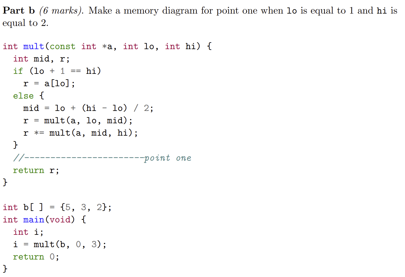 Solved Part b (6 marks). Make a memory diagram for point one | Chegg.com