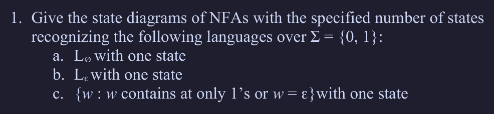 Solved 1. Give the state diagrams of NFAs with the specified | Chegg.com