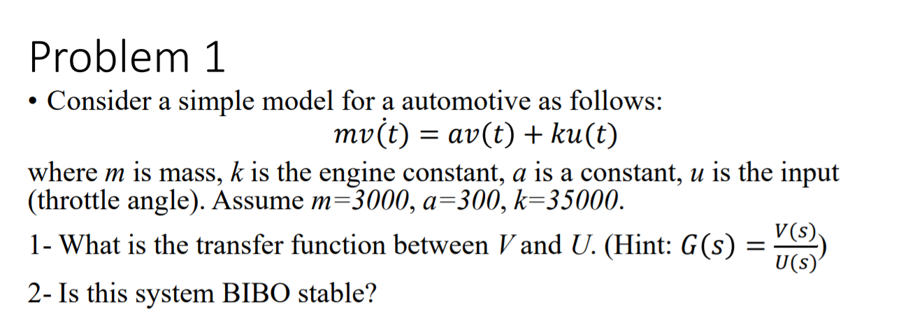 Solved Problem 1 • Consider a simple model for a automotive | Chegg.com