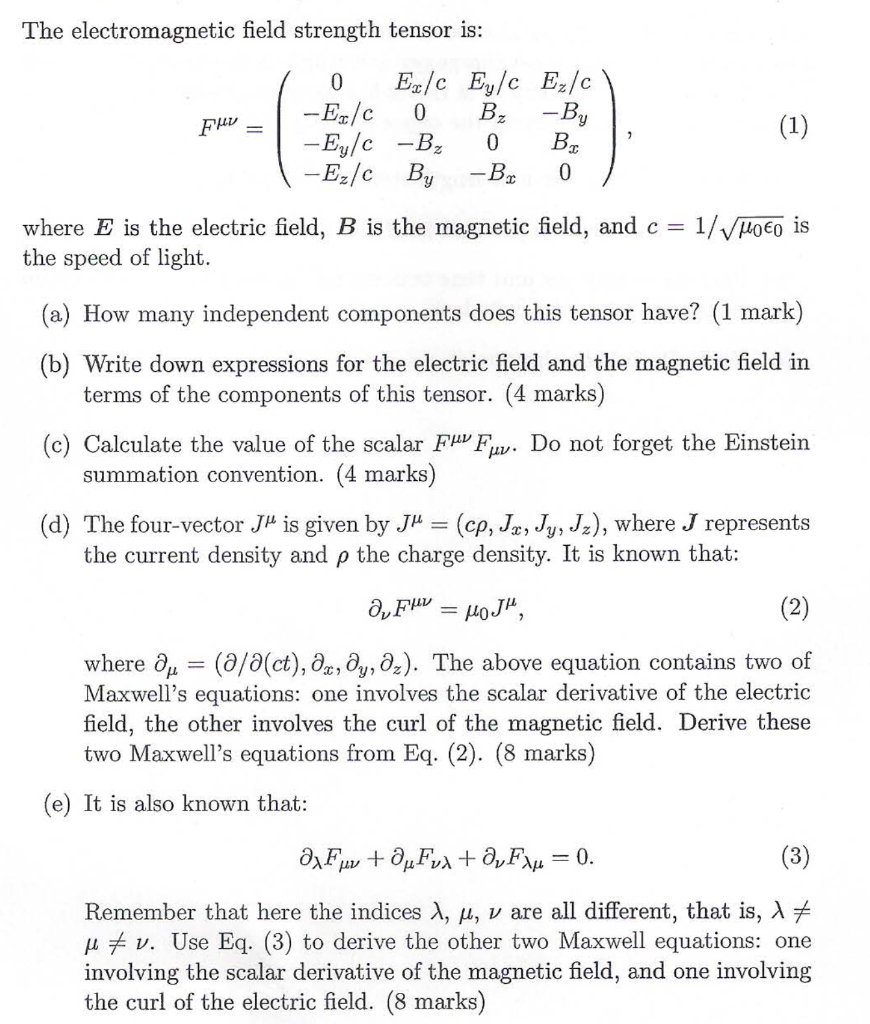 Solved The Electromagnetic Field Strength Tensor Is Fu 0 Chegg Com