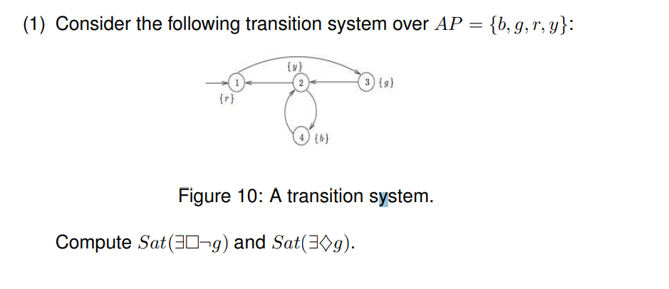 Solved (1) Consider the following transition system over | Chegg.com