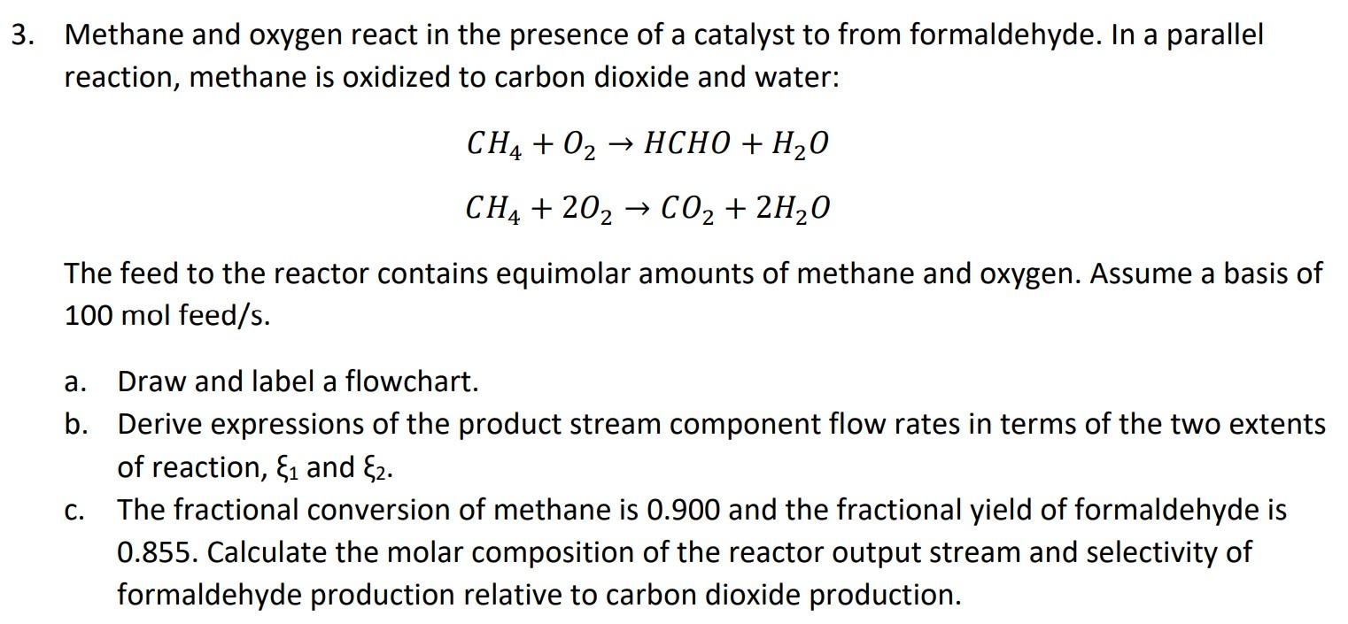 Solved Methane and oxygen react in the presence of a | Chegg.com