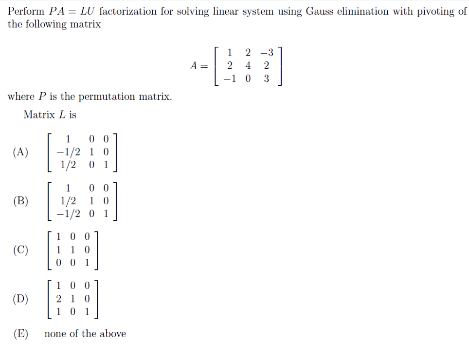 Solved Perform PA = LU factorization for solving linear