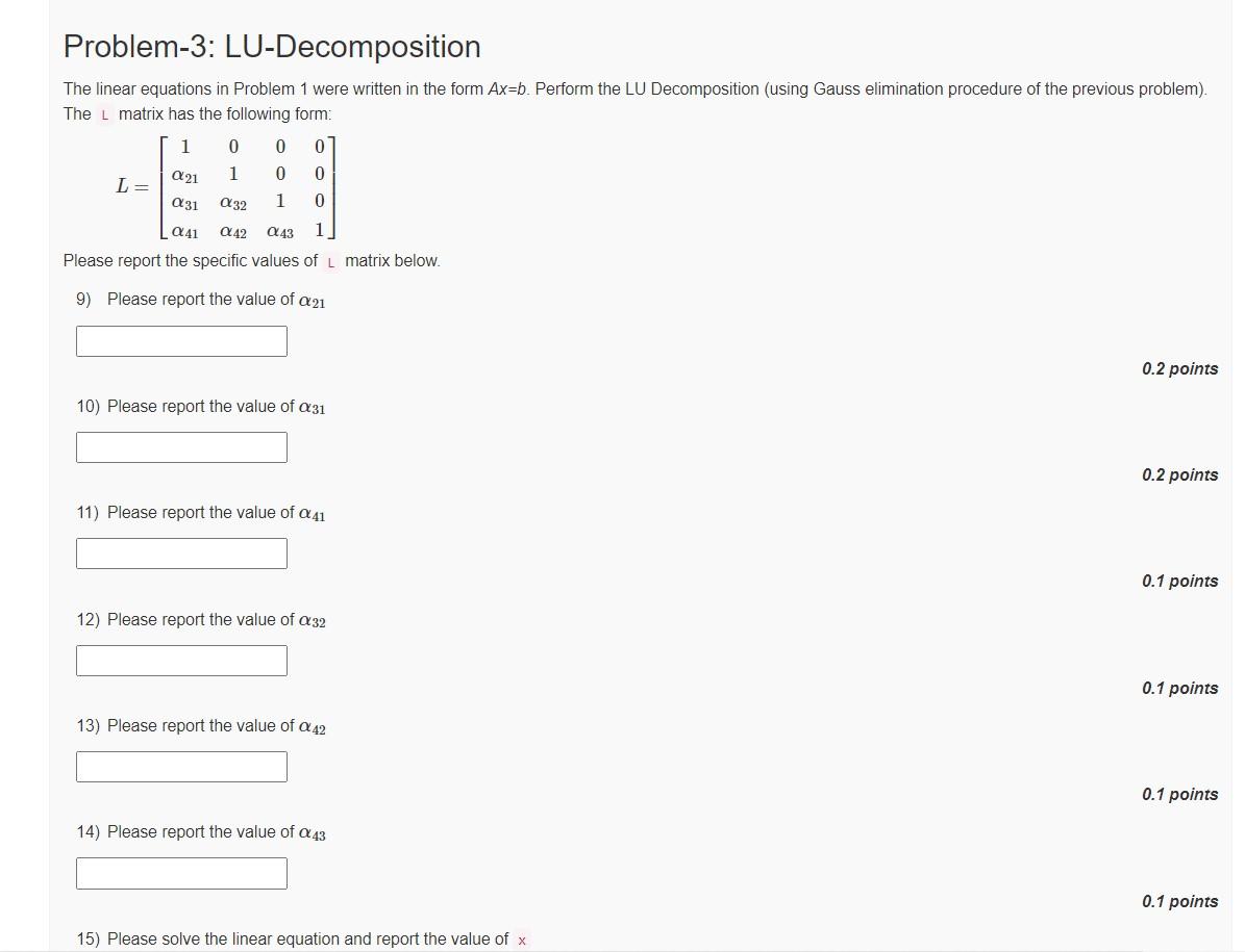 Solved Problem-3: LU-Decomposition The linear equations in | Chegg.com
